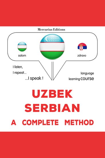 O'zbek - Serb : to'liq usul - Uzbek - Serbian : a complete method - cover