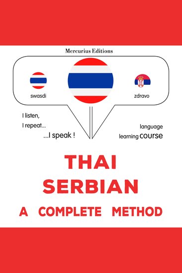 thịy - se xr̒beīy: Wiṭhī thī̀ s̄mbūrṇ̒ - Thaï - Serbian : a complete method - cover