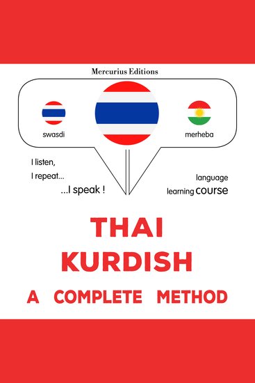 thịy - kheir̒d: Wiṭhī thī̀ s̄mbūrṇ̒ - Thaï - Kurdish : a complete method - cover