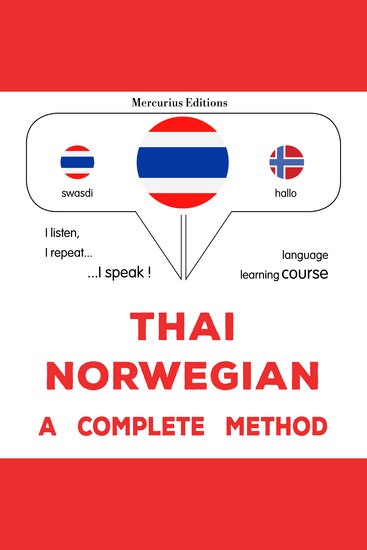 thịy - nxr̒wey̒ : Wiṭhī thī̀ s̄mbūrṇ̒ - Thaï - Norwegian : a complete method - cover