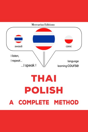 thịy - po lich: Wiṭhī thī̀ s̄mbūrṇ̒ - Thaï - Polish : a complete method - cover