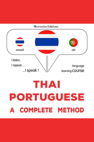 thịy - portukes̄ : Wiṭhī thī̀ s̄mbūrṇ̒ - Thaï - Portuguese : a complete method - cover