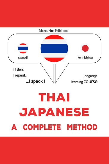 thịy - ỵī̀pùn: Wiṭhī thī̀ s̄mbūrṇ̒ - Thaï - Japanese : a complete method - cover