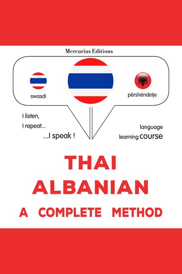 Thịy – xạl bā nes̄ : Khrb s̄ūtr - Thaï – Albanais : a complete method - cover