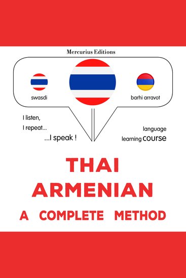thịy - xār̒ me neīy: Wiṭhī thī̀ s̄mbūrṇ̒ - Thaï - Armenian : a complete method - cover