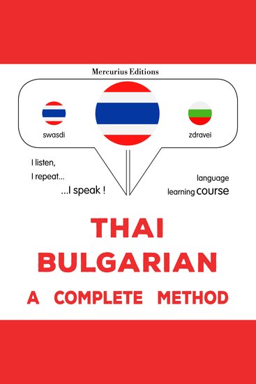 thịy - bạlkæreīy: Wiṭhī thī̀ s̄mbūrṇ̒ - Thaï - Bulgarian : a complete method - cover