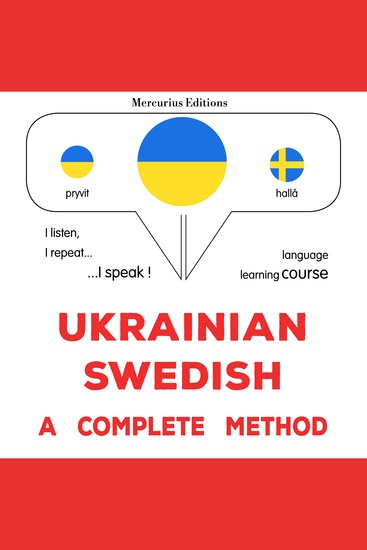 Ukrayinsʹko-shvedsʹkyy : povnyy metod - Ukrainian - Swedish : a complete method - cover