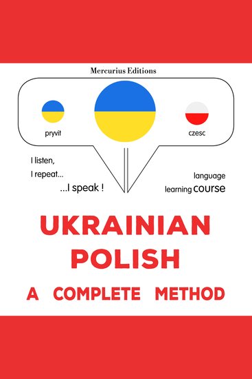 Ukrayinsʹko-polʹsʹkyy : povnyy metod - Ukrainian - Polish : a complete method - cover