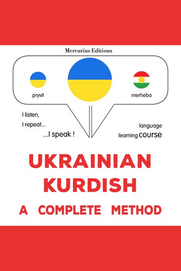 Ukrayinsʹko-kurdsʹkyy : povnyy metod - Ukrainian - Kurdish : a complete method - cover