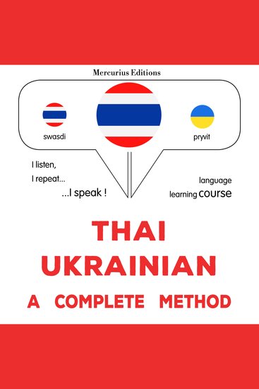 thịy - yūkhern: Wiṭhī thī̀ s̄mbūrṇ̒ - Thaï - Ukrainian : a complete method - cover