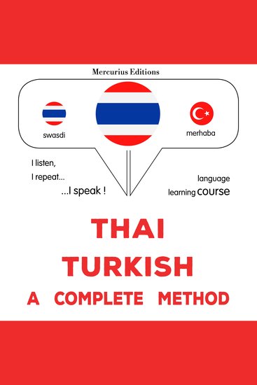 thịy - turkī: Wiṭhī thī̀ s̄mbūrṇ̒ - Thaï - Turkish : a complete method - cover