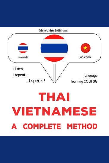thịy - weīydnām: Wiṭhī thī̀ s̄mbūrṇ̒ - Thaï - Vietnamese : a complete method - cover