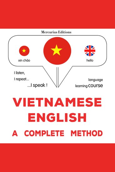 Việt - Anh: một phương pháp hoàn chỉnh - Vietnamese - English : a complete method - cover