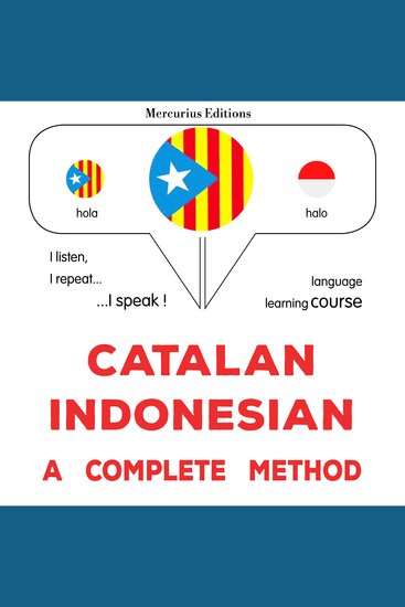 Català - Indonesi : un mètode complet - Catalan - Indonesian : a complete method - cover
