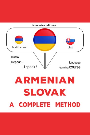 հայերեն - սլովակերեն ամբողջական մեթոդ - Armenian - Slovak : a complete method - cover
