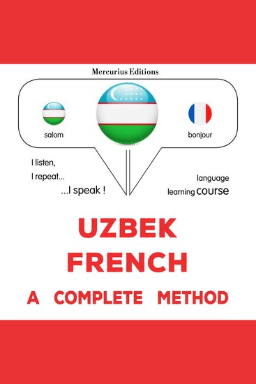 O'zbek - fransuz: to'liq usul - Uzbek - French : a complete method - cover