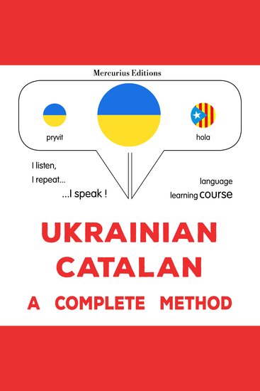 Ukrayinsʹko-katalonsʹka : povnyy metod - Ukrainian - Catalan : a complete method - cover
