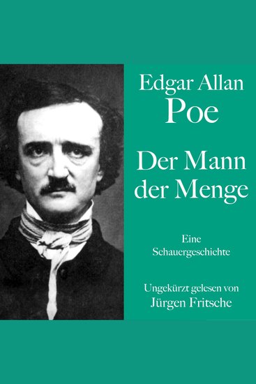 Edgar Allan Poe: Der Mann der Menge - Eine Kurzgeschichte Ungekürzt gelesen - cover