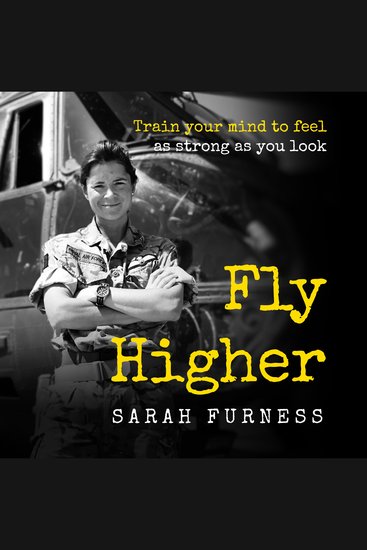 Fly Higher - Train your mind to feel as strong as you look - cover