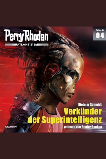 Perry Rhodan Atlantis 2 Episode 04: Verkünder der Superintelligenz - cover