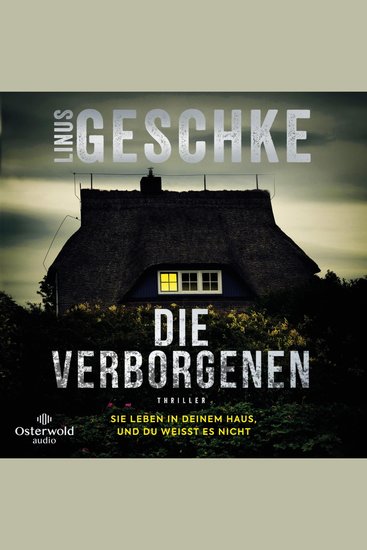 Die Verborgenen - Sie leben in deinem Haus und du weißt es nicht | Psychothriller der Extraklasse - cover