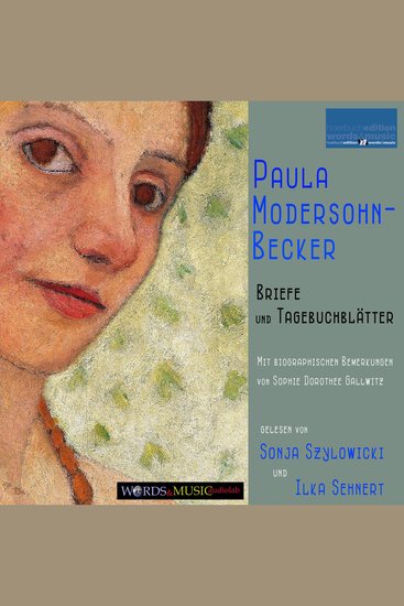 Paula Modersohn-Becker: Briefe und Tagebuchblätter - Mit biographischen Bemerkungen von Sophie Dorothee Gallwitz - cover