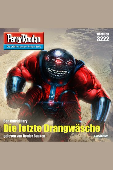 Perry Rhodan 3222: Die letzte Drangwäsche - Perry Rhodan-Zyklus "Fragmente" - cover