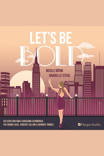 Let's be bold (ungekürzt) - Roman - cover