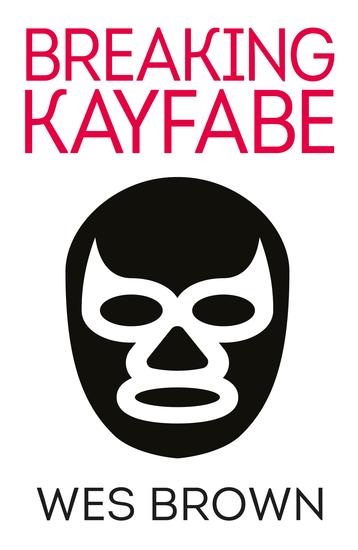 Breaking kayfabe - cover