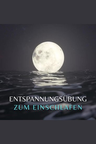 Entspannungsübung zum Einschlafen - cover