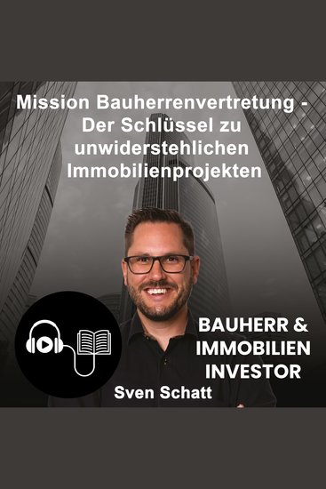 Mission Bauherrenvertretung - Bauherr & Immobilien Investor - cover