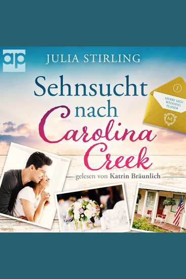 Sehnsucht nach Carolina Creek - The Merry Men Weddingplanner 1 - ein USA-Kleinstadtroman in den Südstaaten - cover