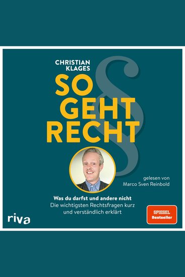 So geht Recht - Was du darfst und andere nicht: Die wichtigsten Rechtsfragen kurz und verständlich erklärt - cover