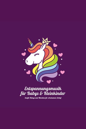 Traumhaft schöne Entspannungsmusik für Babys & Kleinkinder - Sanfte Klänge und Melodien für einen erholsamen Schlaf - cover