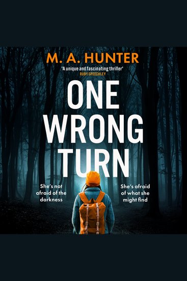 One Wrong Turn - A completely addictive chilling psychological thriller from MA Hunter - cover