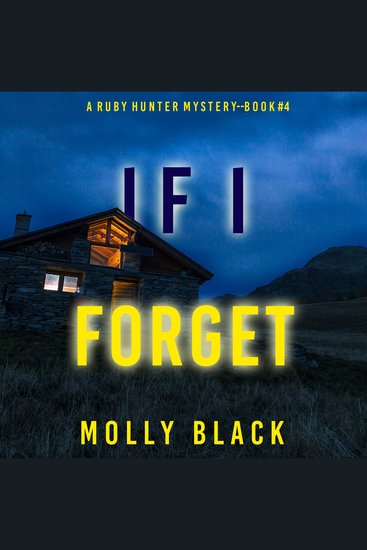 If I Forget (A Ruby Hunter FBI Suspense Thriller—Book 4) - cover