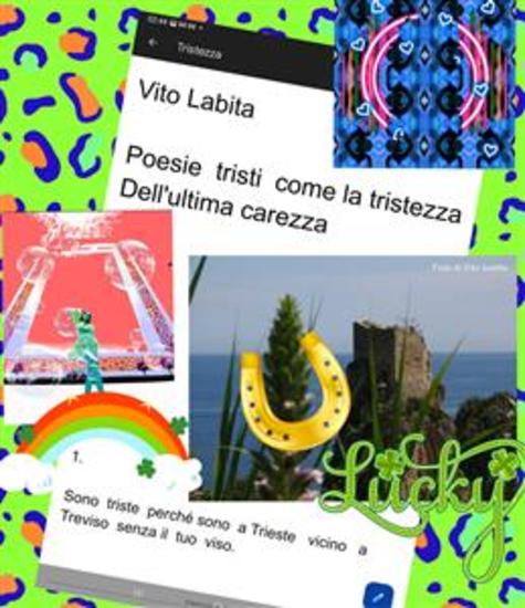 Poesie tristi come la tristezza dell'ultima carezza - Sono triste perché sono a Trieste vicino a Treviso senza il tuo viso - cover