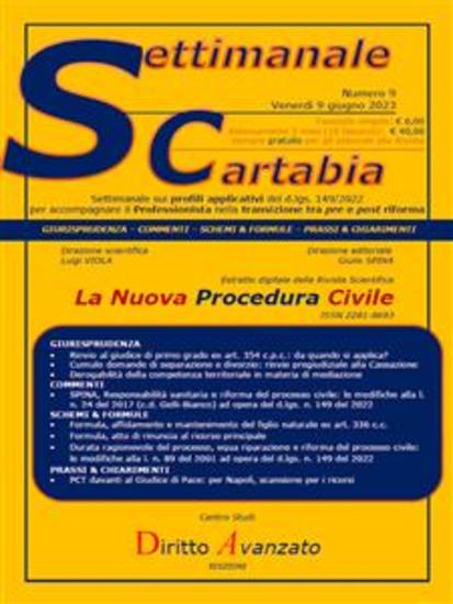 SETTIMANALE CARTABIA n 9 - Venerdì 962023 - I grado rinvio ex art 354 cpc; cumulo separazione e divorzio; mediazione competenza territoriale; responsabilità sanitaria; affidamento e mantenimento figlio naturale; rinuncia al ricorso; durata del processo; PCT e Giudice di Pace - cover