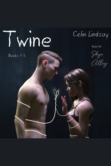 Twine - The Complete Series: Books 1-3 - cover