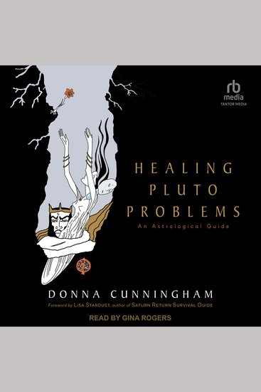 Healing Pluto Problems - An Astrological Guide - cover