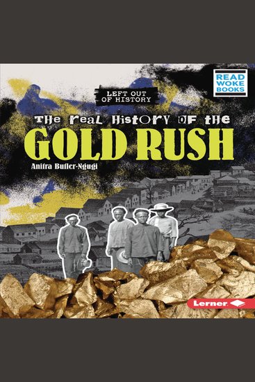 The Real History of the Gold Rush - cover