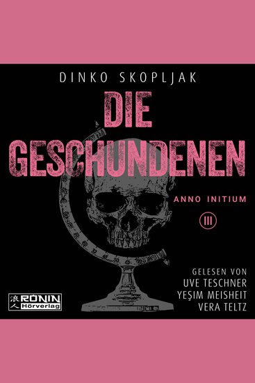 Die Geschundenen - Anno Initium Band 3 (ungekürzt) - cover