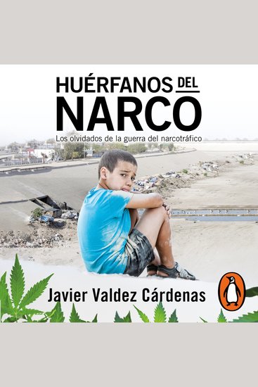 Huerfanos del narco - Los olvidados de la guerra del narcotráfico - cover