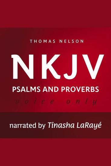 Voice Only Audio Bible - New King James Version NKJV (Narrated by Tinasha LaRayé): Psalms and Proverbs - cover