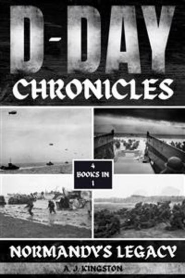 D-Day Chronicles - Normandy's Legacy - cover