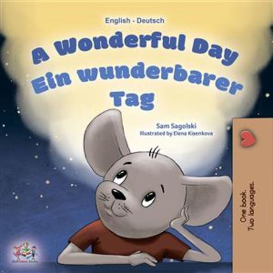 A Wonderful Day (English German) - English German Bilingual children's book - cover