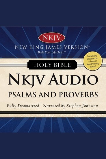 Dramatized Audio Bible - New King James Version NKJV: Psalms and Proverbs - cover