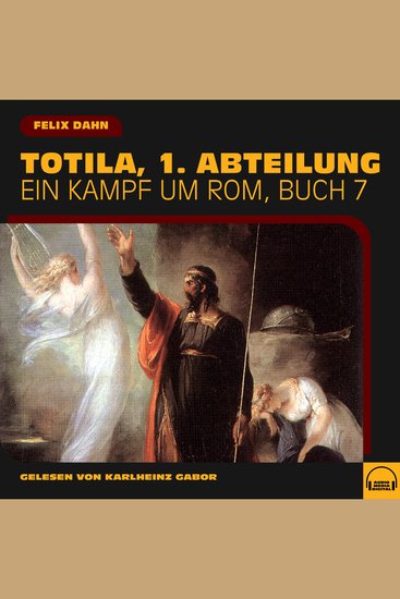 Totila 1 Abteilung (Ein Kampf um Rom Buch 7) - cover