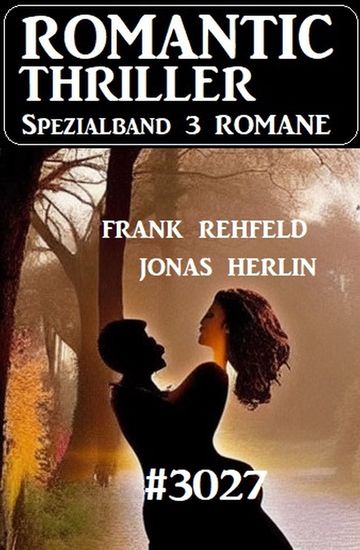Romantic Thriller Spezialband - 3 Romane - cover