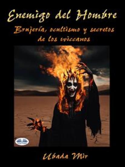 Enemigo Del Hombre - Brujería Ocultismo Y Secretos De Los Wiccanos - cover